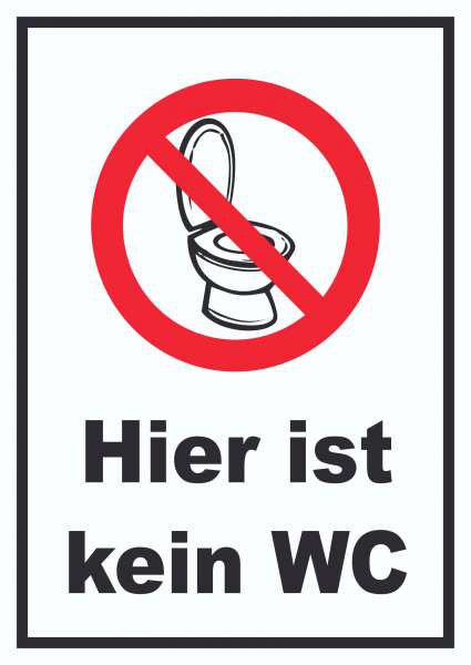 Hier ist kein WC Schild