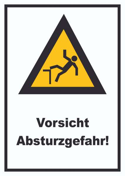 Vorsicht Absturzgefahr Schild