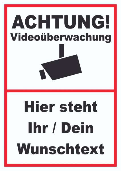 Achtung Videoüberwachung mit Wunschtext Kameraüberwachung