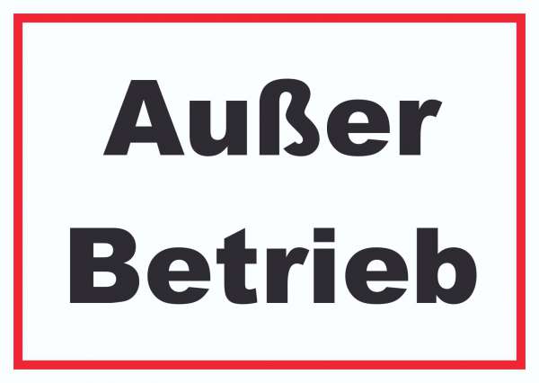 Außer Betrieb Schild