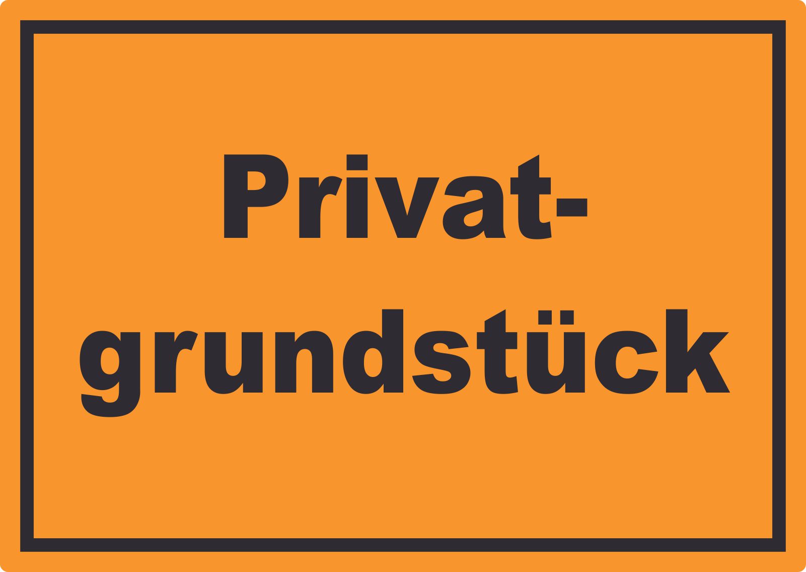 Privatgrundstück Schild schwarz-orange  HB-Druck Schilder, Textildruck & Stickerei  Onlineshop