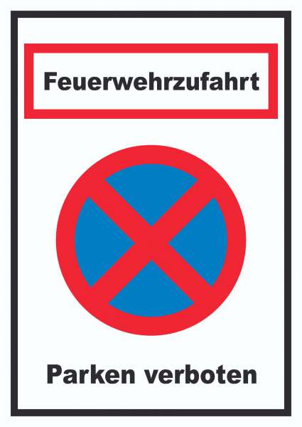 Feuerwehrzufahrt Parken verboten Schild