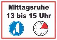 Mittagsruhe 13 bis 15 Uhr Schild Mittagsruhe 13 bis 15 Uhr Schild