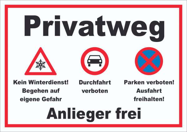 Privatweg KeinWinterdienst Durchfahrt Parken verboten Schild