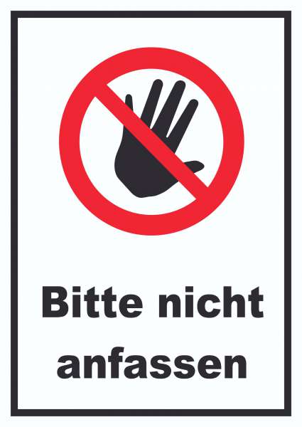 Bitte nicht anfassen Schild