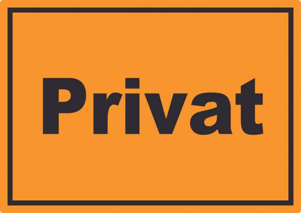 Privat Schild schwarz-orange