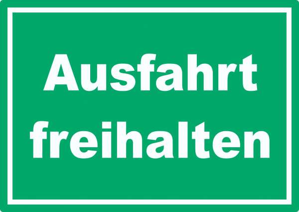 Ausfahrt freihalten Schild grün-weiß