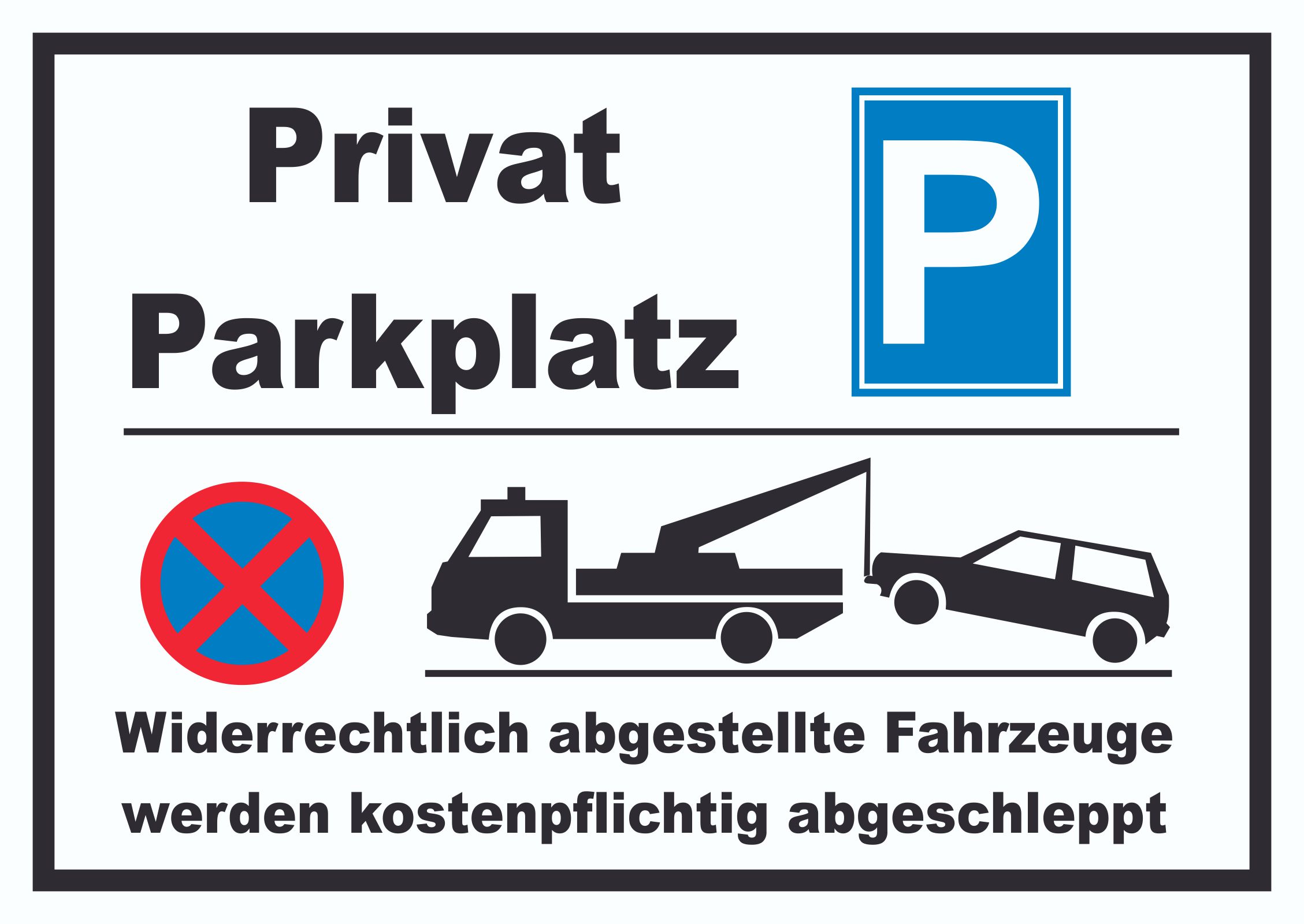 Privat Parkplatz mit Wunschtext 2-zeilig  Schild 290 x 210 x 4,0 mm 