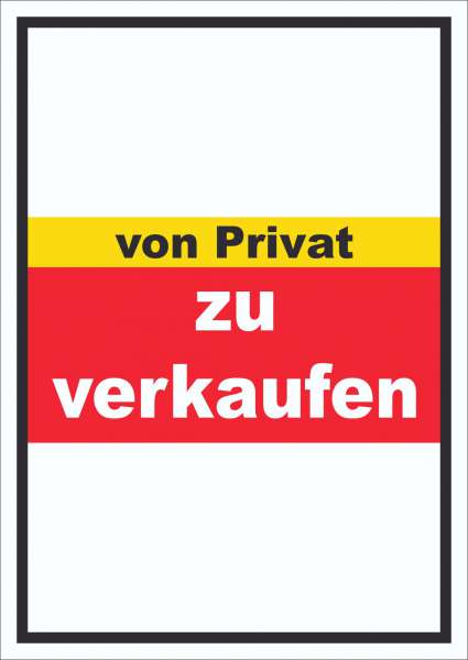 zu verkaufen von privat Schild mit Text Verkaufsschild hochkant