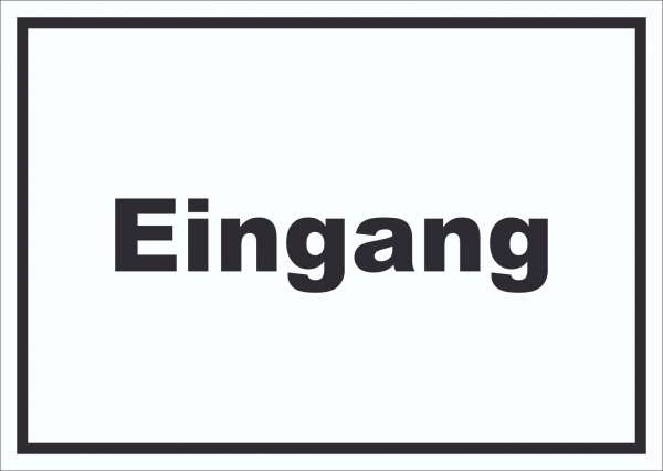 Eingang Schild mit Text Zugang Eintritt waagerecht