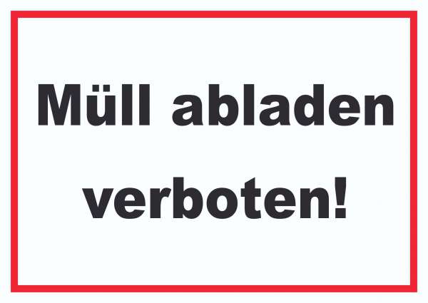 Müll abladen verboten Schild