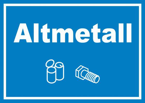 Altmetall Mülltrennung Schild Text Symbol Blech Dose Schraube waagerecht