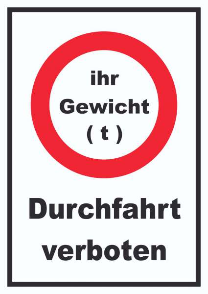 Durchfahrt verboten Wunschgewicht Symbol und Text