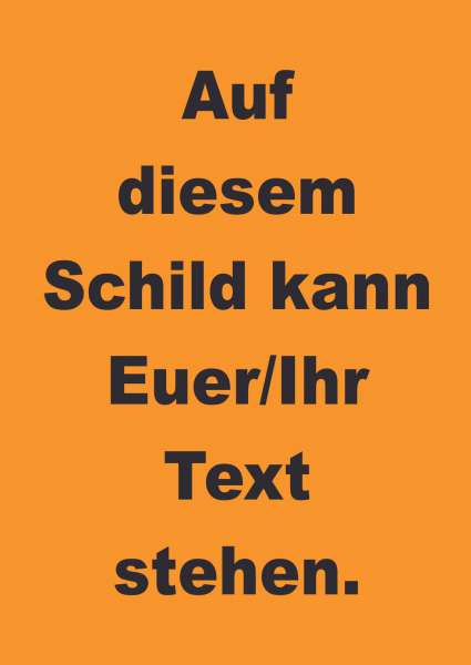 Schild mit Wunschtext hochkant schwarz-orange ohne Rahmen