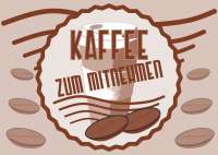 Verkaufsschild Schild Kaffee Mitnehmen Verkaufsschild Schild Kaffee Mitnehmen