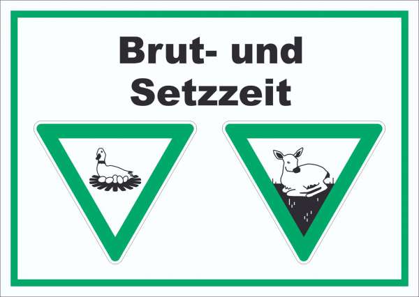 Brut- und Setzzeit Schild