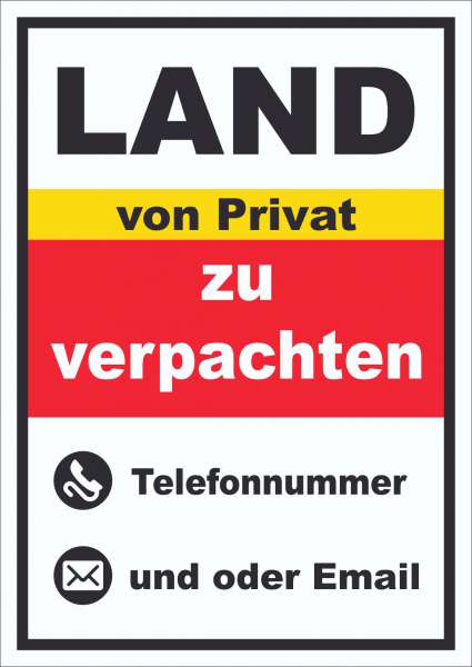 Land zu verpachten von Privat Schild hochkant