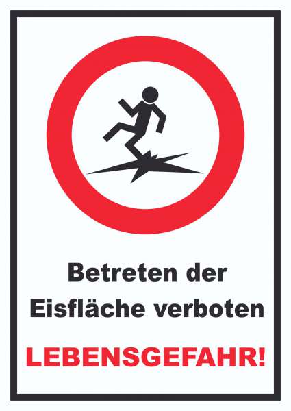 Betreten der Eisfläche verboten Lebensgefahr! Schild