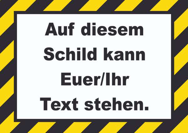 Schild mit Wunschtext gestreift waagerecht gelb-schwarz