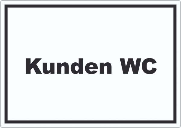 Kunden WC Aufkleber mit Text Toilette waagerecht