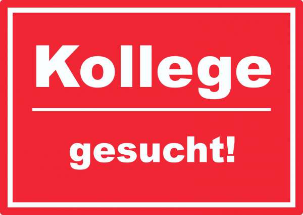 Kollege gesucht Aufkleber mit Text AushängeAufkleber rot-weiss