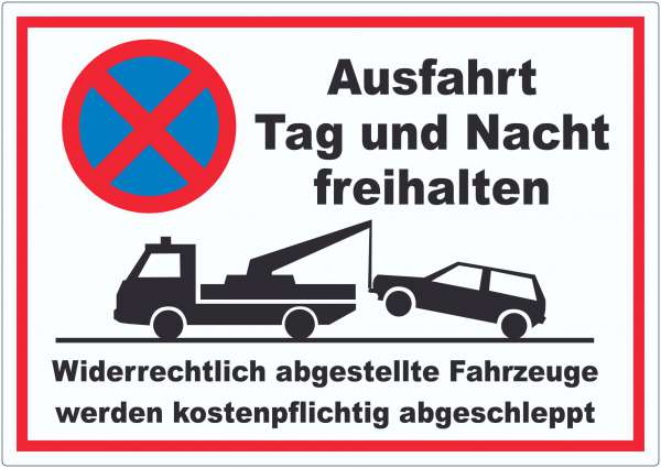 Parken verboten Ausfahrt Tag und Nacht freihalten Aufkleber