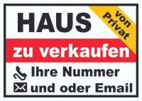 Haus zu verkaufen von privat Schild Haus zu verkaufen von privat Schild