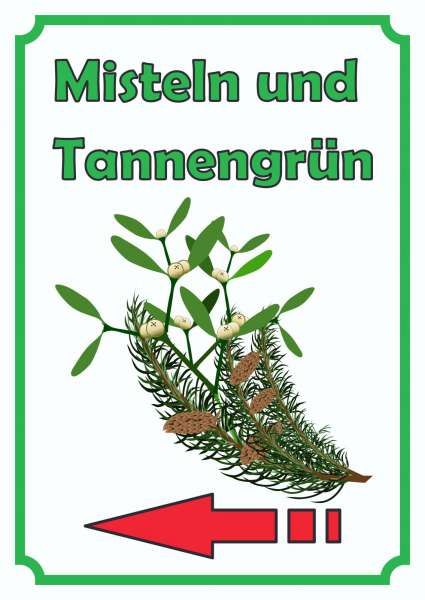 Misteln und Tannengrün Schild Hochkant mit Pfeil links