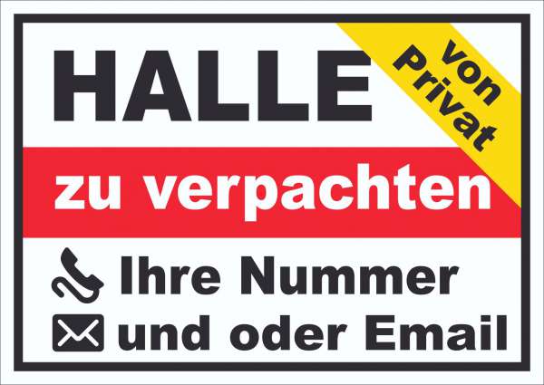 Halle zu verpachten von Privat Schild