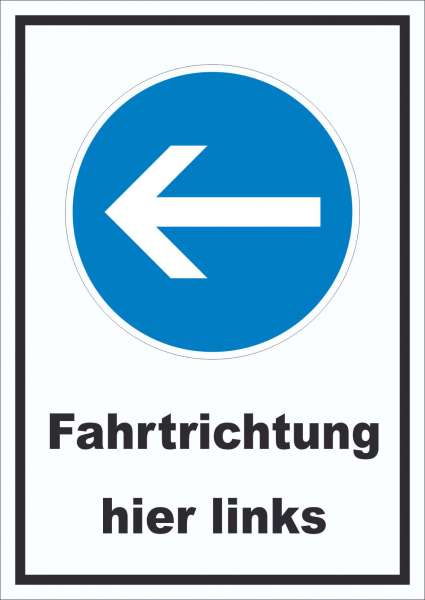 Schild Fahrtrichtung hier links