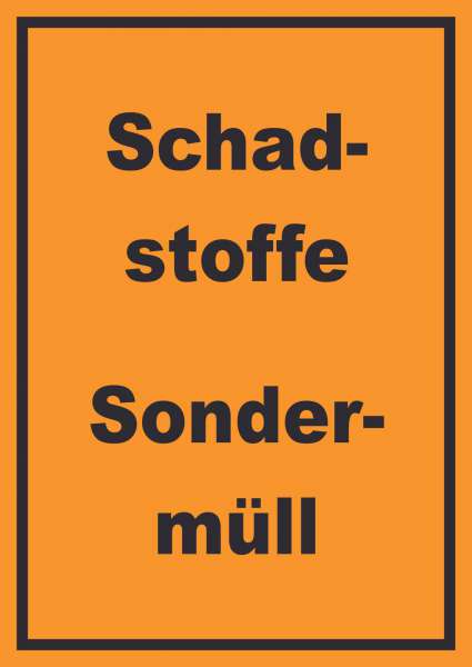 Schadstoffe Sondermüll Mülltrennung Schild mit Text hochkant