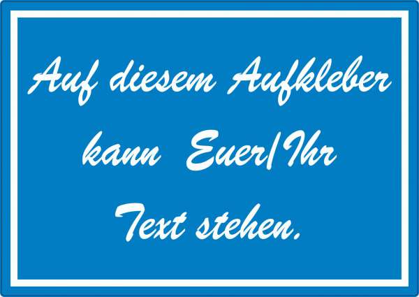 Schreibschrift Aufkleber mit Wunschtext waagerecht Text weiss blau