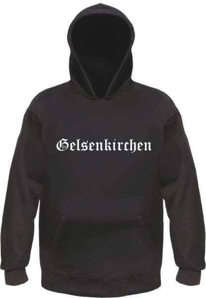 Gelsenkirchen Kapuzensweatshirt - Altdeutsch bedruckt - Hoodie Kapuzenpullover