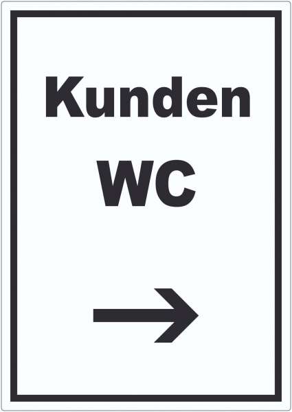 Kunden WC Aufkleber mit Text und Richtungspfeil rechts Toilette hochkant