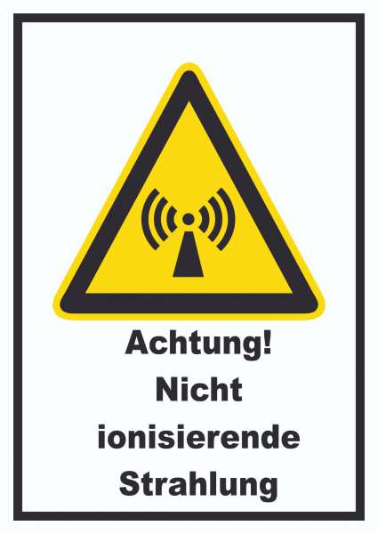 Achtung Nicht ionisierende Strahlung Schild