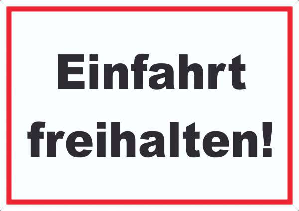 Einfahrt freihalten Aufkleber