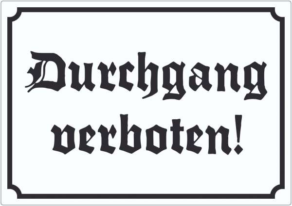 Durchgang verboten Aufkleber in Altdeutscher Schrift