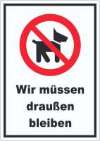 Wir müssen draußen bleiben Aufkleber Wir müssen draußen bleiben Aufkleber