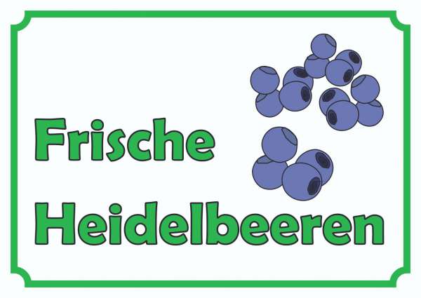 Verkaufsschild Schild Heidelbeeren