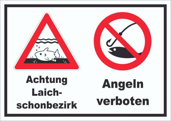Achtung Laichschonbezirk Angeln verboten Schild