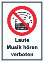 Schild Laute Musik verboten Schild Laute Musik verboten