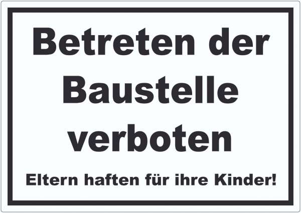 Betreten der Baustelle Schild schwarz-weiß