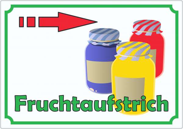 Fruchtaufstrich Marmelade Werbeaufkleber mit Pfeil nach rechts Hofladen Verkaufsförderung