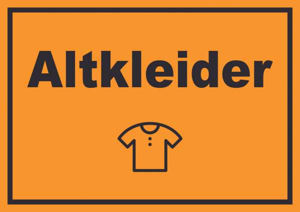 Altkleider Mülltrennung Schild Text Symbol Shirt Hemd Hose waagerecht