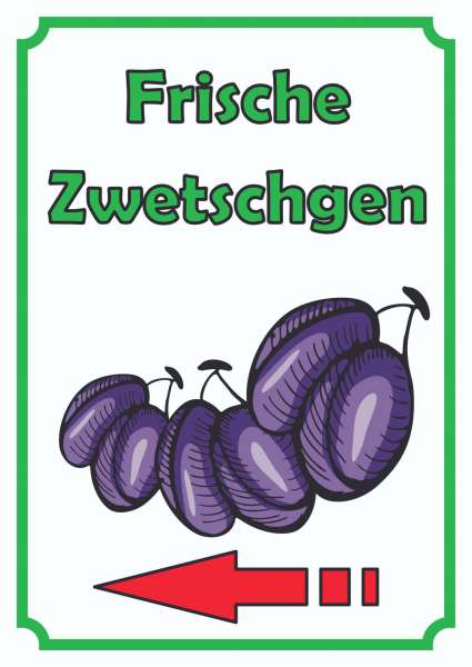 Frische Zwetschgen Schild Hochkant mit Pfeil links