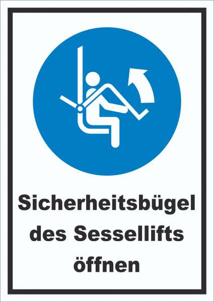 Sicherheitsbügel des Sessellifts öffnen Schild