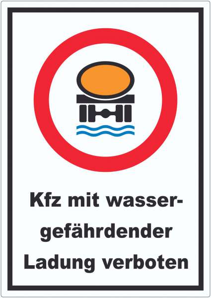 Verbot Kfz mit wassergefährdener Ladung Aufkleber