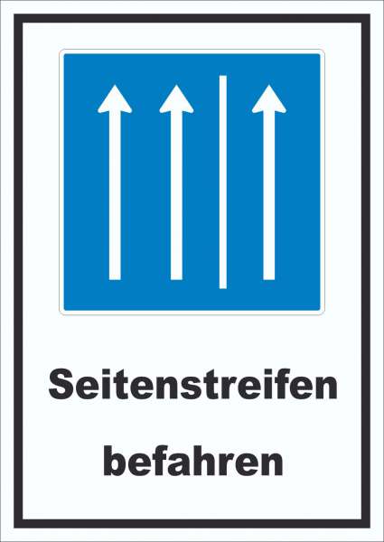 Schild Seitenstreifen befahren