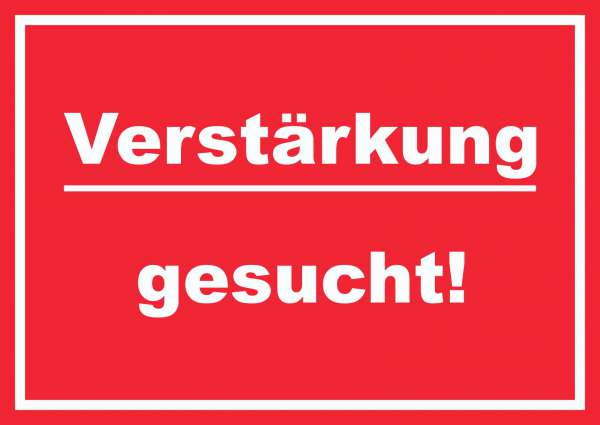 Verstärkung gesucht Schild mit Text Aushängeschild rot-weiss