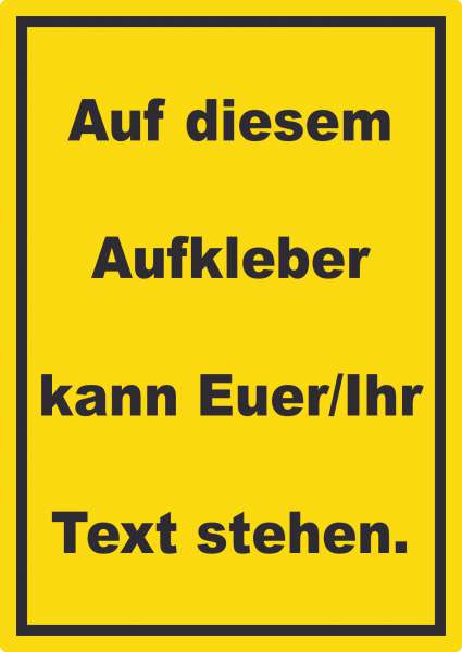 Aufkleber mit Wunschtext hochkant Text schwarz Hintergrund gelb